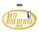NEVER SAY NEVER EP