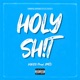 HOLY SH T Single