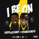 I Be On feat Young Sagg Single