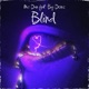 Blind feat Big donzz Single