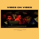 Vibes on Vibes feat 21 Promo Pengii 808Bvng Single