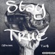 Stay True feat Taos Single