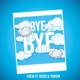 Bye Bye feat Gedec Yonson Single