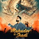 Mahadev Ki Shadi Single