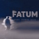 FATUM Single