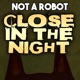 Close in the Night feat TryHardNinja Thora Daughn Single
