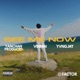 See Me Now feat Yvng MT Single