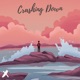Crashing Down Single