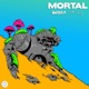 MORTAL feat Comisar Single
