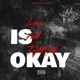 Is Okay Single