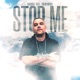 Stop Me feat Fresh Micks Single
