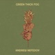 Green Thick Fog Single