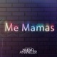 me mamas Single