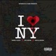 I Love NY feat Sheek Louch Dax Mpire Uncle Murda Single