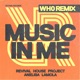 Music in Me Wh0 Remix Single