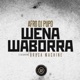 Wena Waborra feat Uruca Machine EP