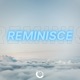 Reminisce Single