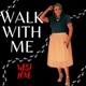 Walk with Me Single