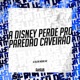 A Disney Perde pro Paredão Caveirão Single