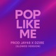 Pop Like ME JerseyClub SLOWED feat Dzire Single