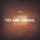 No Me Digas Single