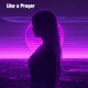 Like a Prayer Single