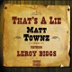 That s a Lie feat Leroy Biggs Single