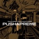 Pusha Preme feat Pusha Preme Single