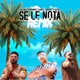 Se Le Nota Remix Single