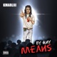 By Any Means Single