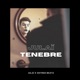 Ténèbre Single