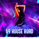 69 House Road Single