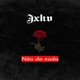 Não da Nada Single