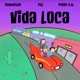 Vida Loca Single