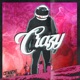 Crazy feat Brinson Big Fil Single