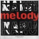 Melody Single