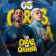 Os Caras da Quebrada Última Noite Ao Vivo Single