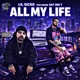 ALL MY LIFE feat DAT BOI T Single