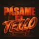 PÁSAME EL TELLO Single
