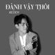 Đành Vậy Thôi