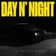 Day N Night Single