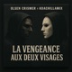 La Vengeance Aux Deux Visages feat Olsen Crismer EP