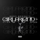Girlfriend feat Hunxho Single