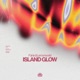 Island Glow Single