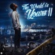 THE WORLD IS YOURS 2