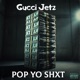 Pop Yo Shxt Single