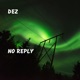 No Reply Single