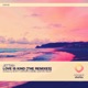 Love Is Kind The Remixes Single