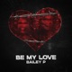 Be My Love Single