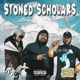 STONED SCHOLARS feat D34N Ogtee